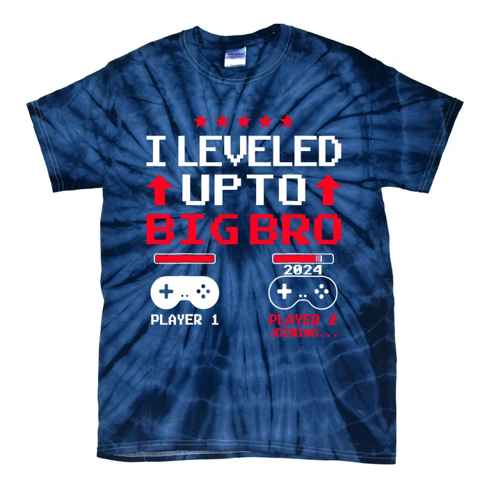 IM Going To Be A Big Brother 2024 I Leveled Up To Big Bro Tie-Dye T-Shirt