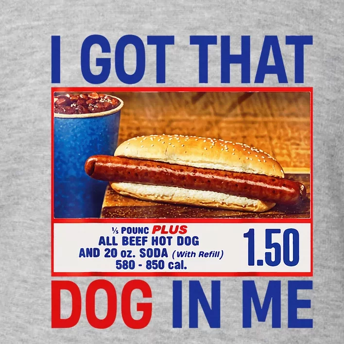 I Got That Dog In Me Funny Hotdogs Combo 4th Of July Dad Mom Toddler Sweatshirt