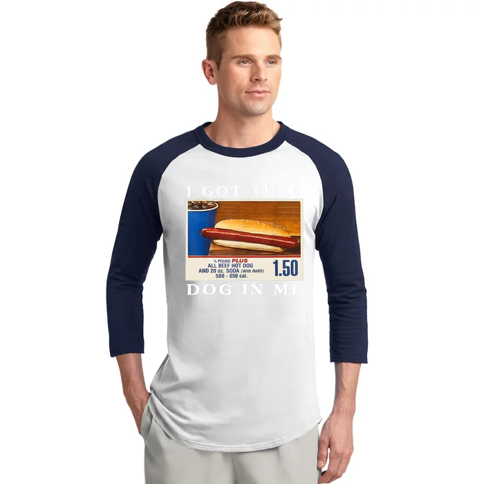 I Got That Dog In Me Funny Hot Dogs Combo Baseball Sleeve Shirt