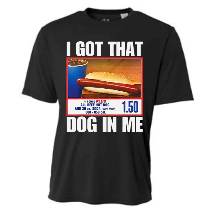 I Got That Dog In Me Funny Hotdogs Combo Cooling Performance Crew T-Shirt