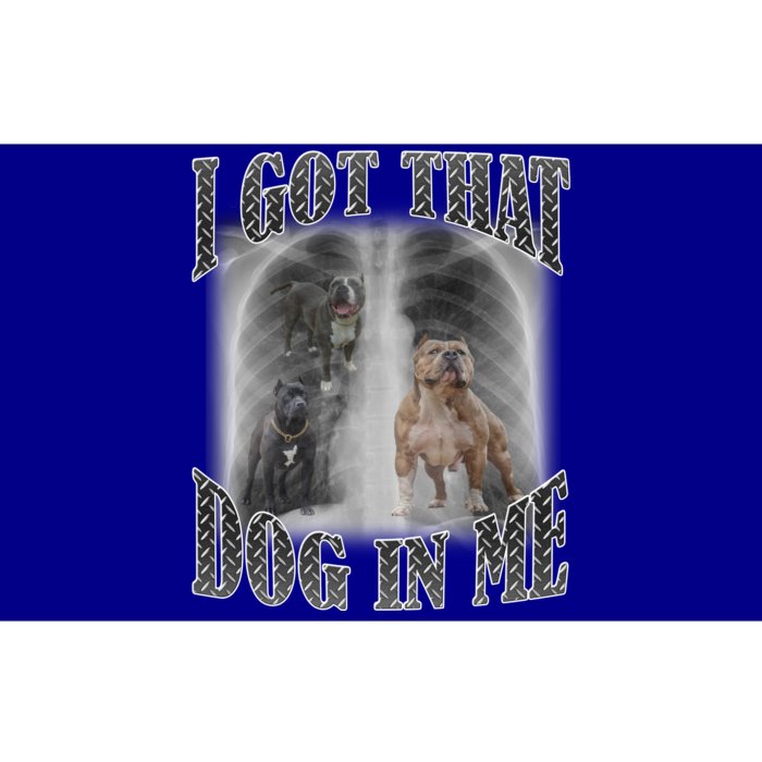 I Got That Dog In Me Funny Bumper Sticker