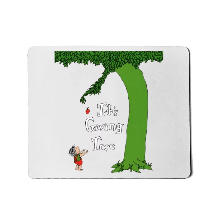 ItS Giving Tree Mousepad