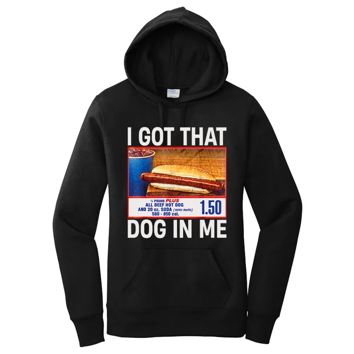 I Got That Dog In Me Funny Hotdogs Combo 4th Of July Mom Dad Women's Pullover Hoodie