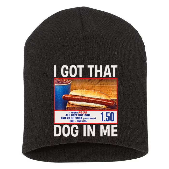 I Got That Dog In Me Funny Hotdogs Combo 4th Of July Mom Dad Short Acrylic Beanie