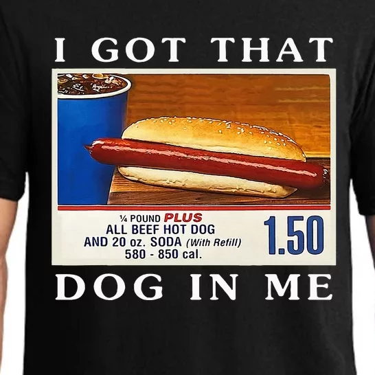 I Got That Dog In Me Funny Hot Dogs Pajama Set