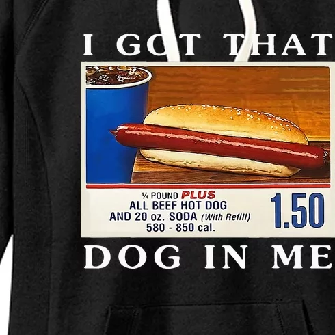 I Got That Dog In Me Funny Hot Dogs Women's Fleece Hoodie