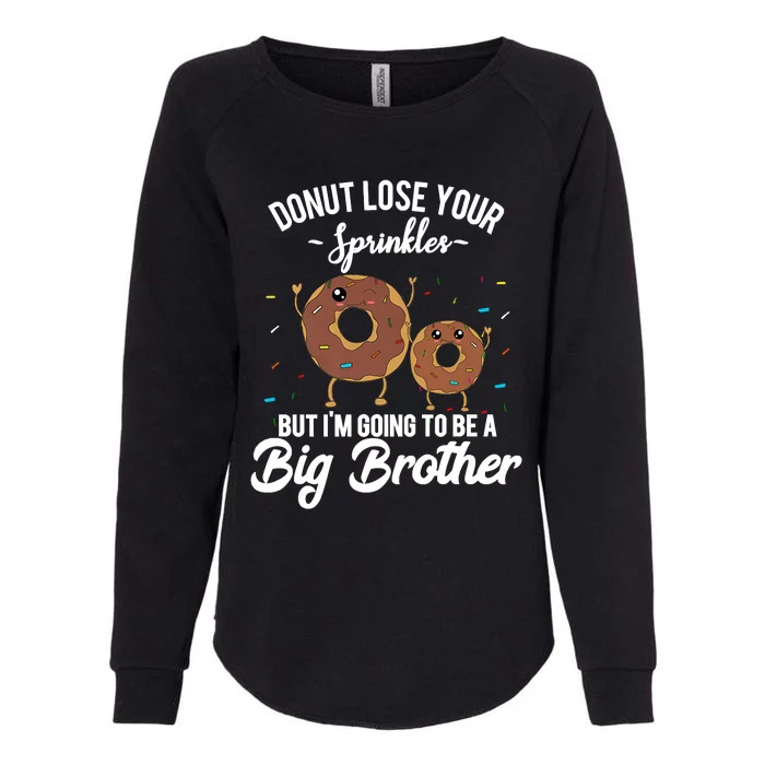 I'm Going To Be A Big Brother Birth Baby Announcement Donut Womens California Wash Sweatshirt