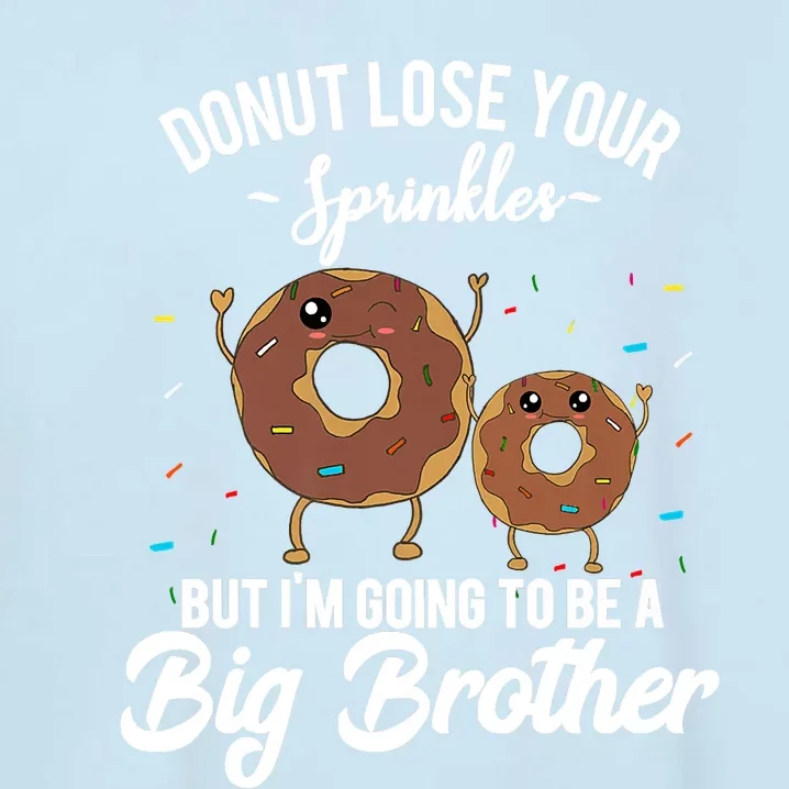 I'm Going To Be A Big Brother Birth Baby Announcement Donut Garment-Dyed Sweatshirt