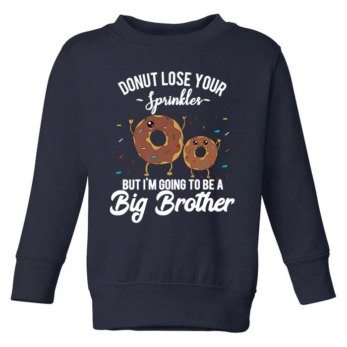 I'm Going To Be A Big Brother Birth Baby Announcement Donut Toddler Sweatshirt