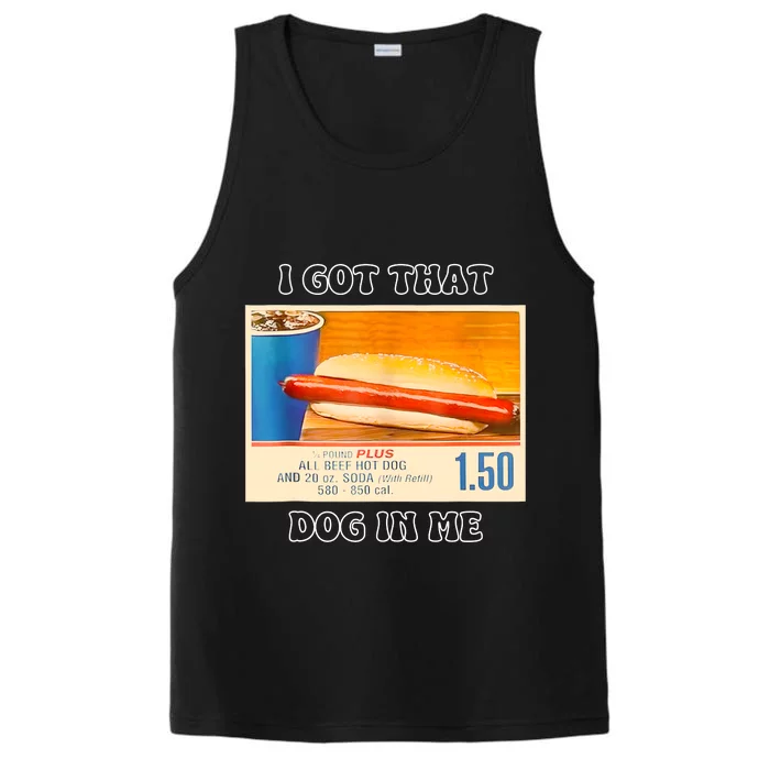 I Got That Dog In Me Funny Hot Dogs Combo Performance Tank