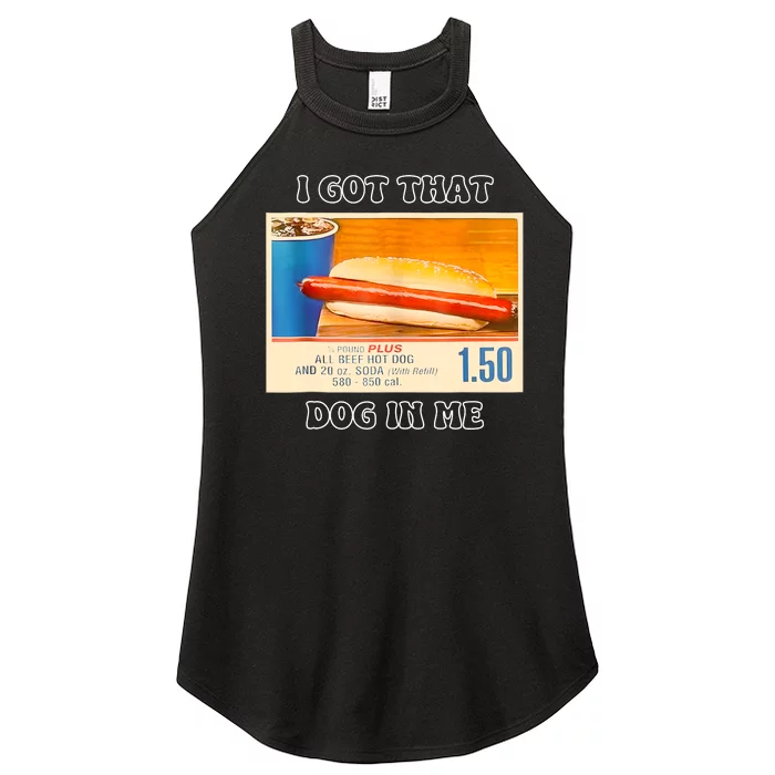 I Got That Dog In Me Funny Hot Dogs Combo Women’s Perfect Tri Rocker Tank