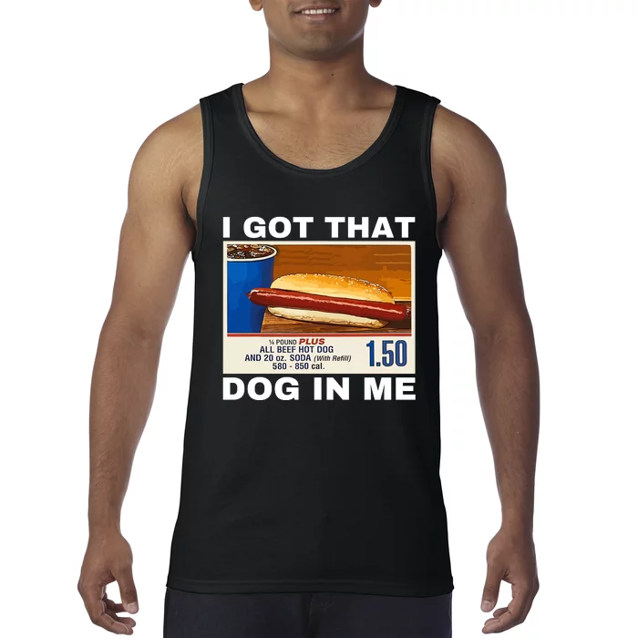 I Got That Dog In Me Tank Top