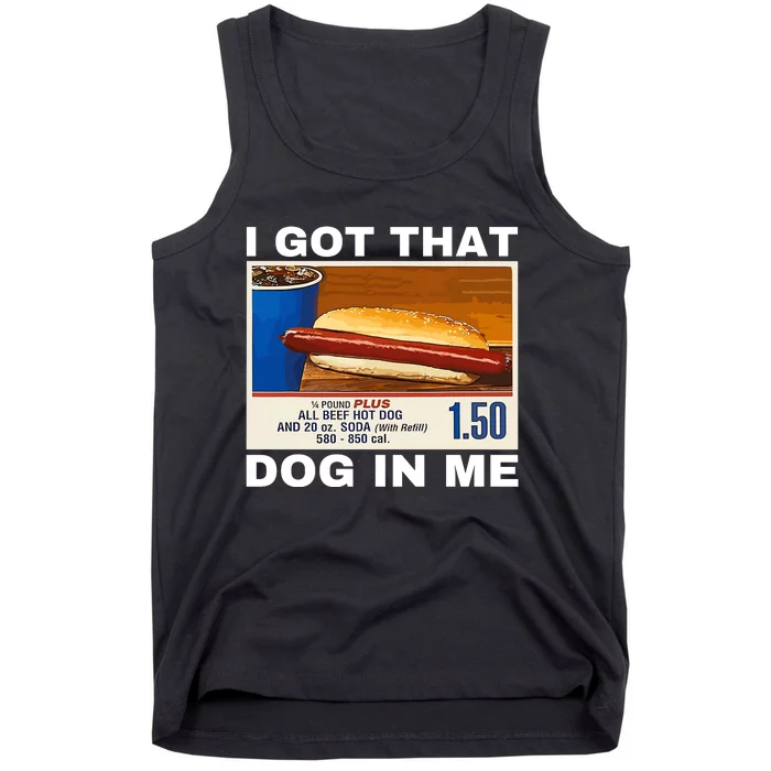 I Got That Dog In Me Tank Top