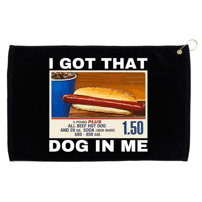 I Got That Dog In Me Grommeted Golf Towel