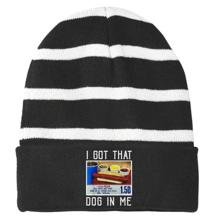 I Got That Dog In Me Striped Beanie with Solid Band