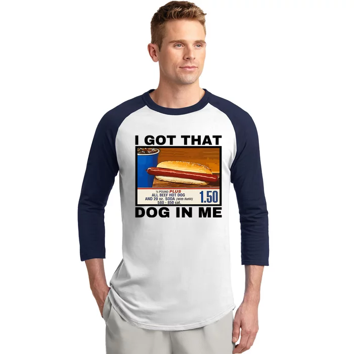 I Got That Dog In Me Baseball Sleeve Shirt