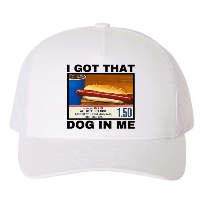 I Got That Dog In Me Yupoong Adult 5-Panel Trucker Hat