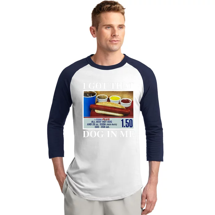 I Got That Dog In Me Funny Hot Dogs Combo Gifts Baseball Sleeve Shirt