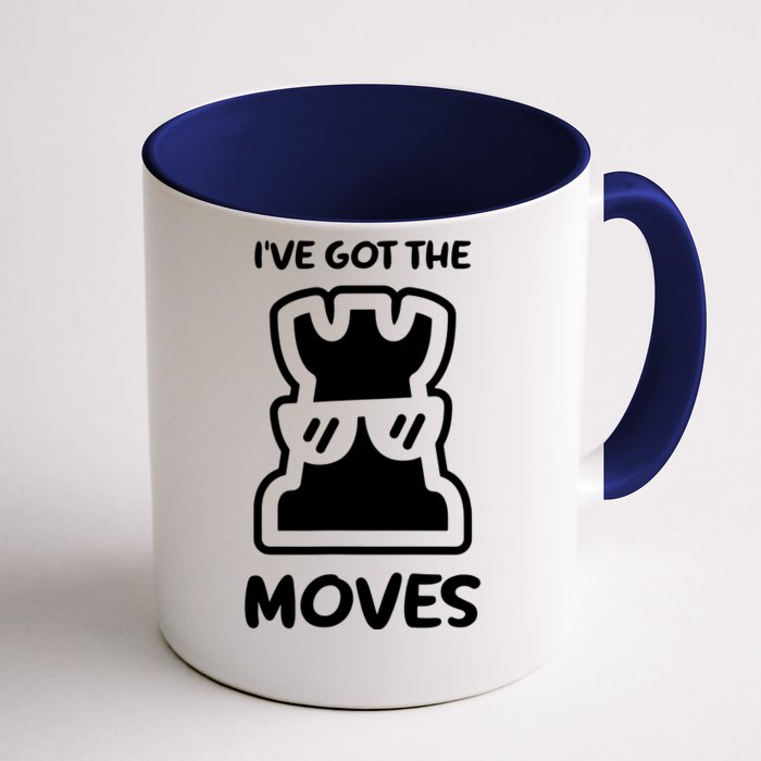 I Got The Moves Chess Front & Back Coffee Mug