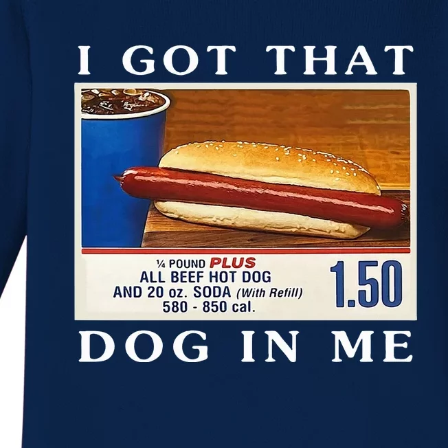 I Got That Dog In Me Funny Hot Dogs Combo Baby Long Sleeve Bodysuit