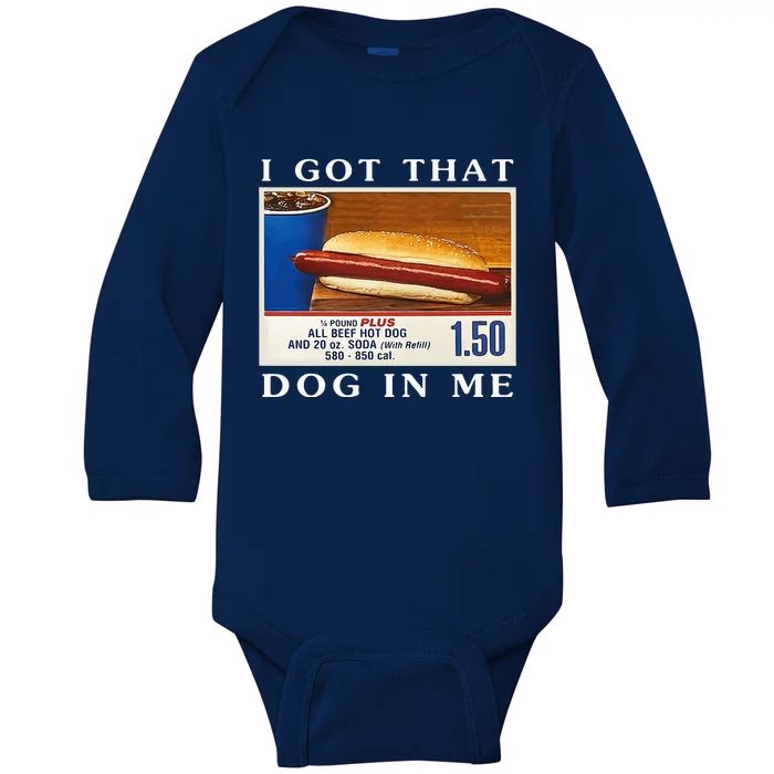 I Got That Dog In Me Funny Hot Dogs Combo Baby Long Sleeve Bodysuit