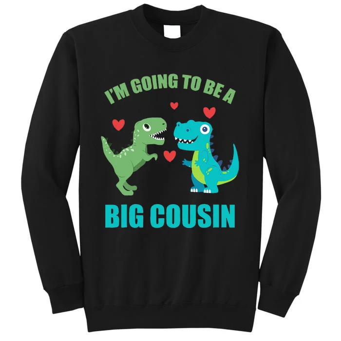 I'm Going To Be A Big Cousin Dinosaur Lovers Sweatshirt