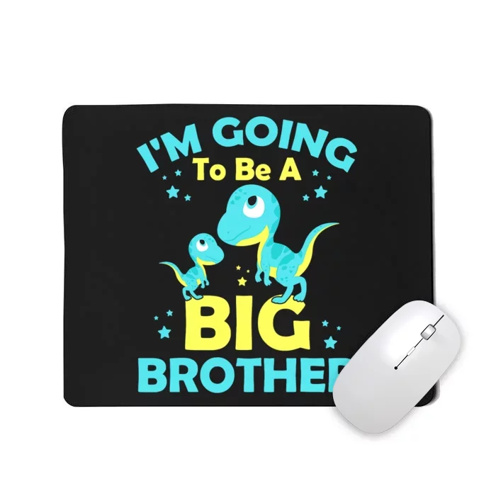 I'm Going To Be A Big Brother Cute Dinosaur Mousepad