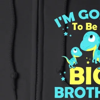 I'm Going To Be A Big Brother Cute Dinosaur Full Zip Hoodie