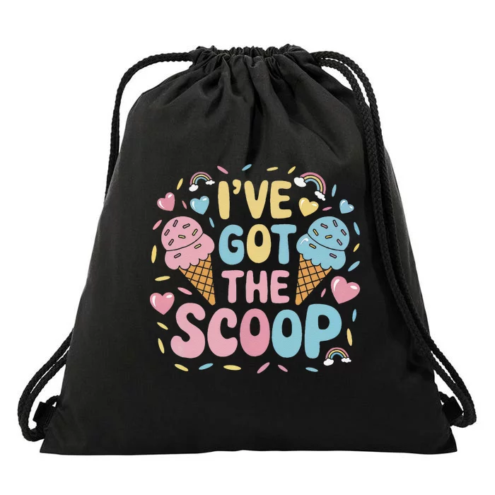 IVe Got The Scoop Ice Cream Pun For Ice Cream Lovers Drawstring Bag