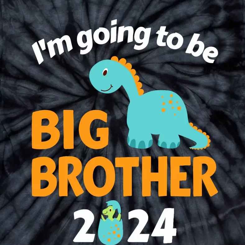 IM Going To Be Big Brother 2024 For Pregnancy Announcement Tie-Dye T-Shirt