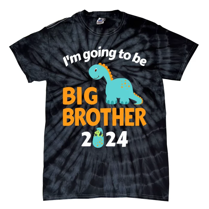 IM Going To Be Big Brother 2024 For Pregnancy Announcement Tie-Dye T-Shirt