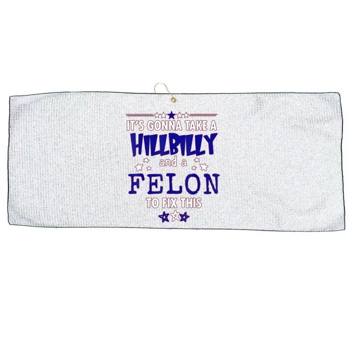 ItS Going Take A Hillbilly Felon To Fix This Large Microfiber Waffle Golf Towel