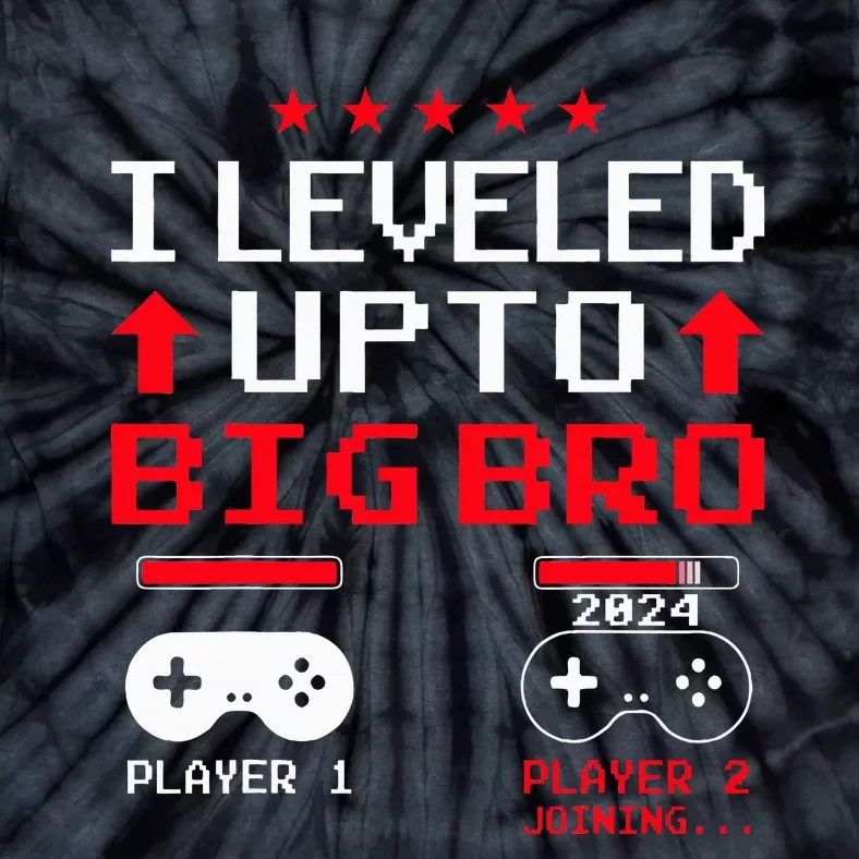 IM Going To Be A Big Brother 2024 I Leveled Up To Big Bro Tie-Dye T-Shirt