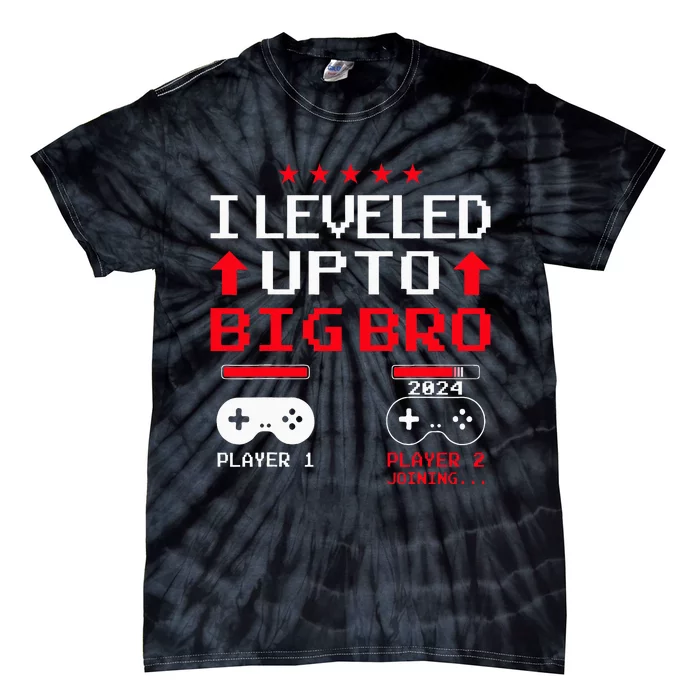 IM Going To Be A Big Brother 2024 I Leveled Up To Big Bro Tie-Dye T-Shirt