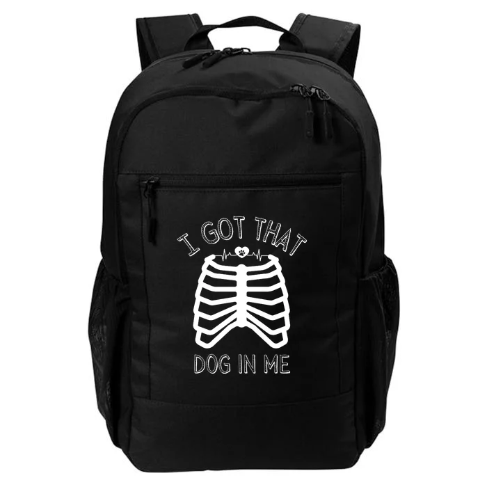 I Got That Dog In Me Daily Commute Backpack