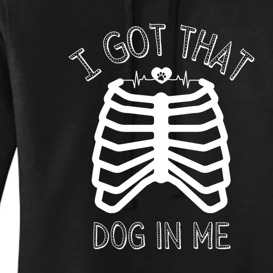 I Got That Dog In Me Women's Pullover Hoodie