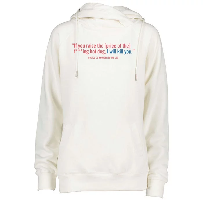 I Got That Dog In Me Costco Hot Dog Womens Funnel Neck Pullover Hood