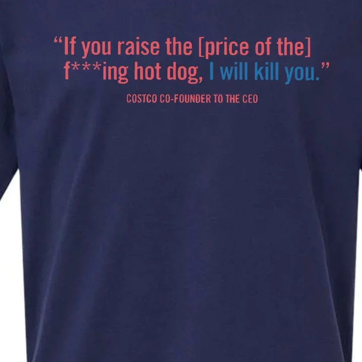 I Got That Dog In Me Costco Hot Dog Sueded Cloud Jersey T-Shirt