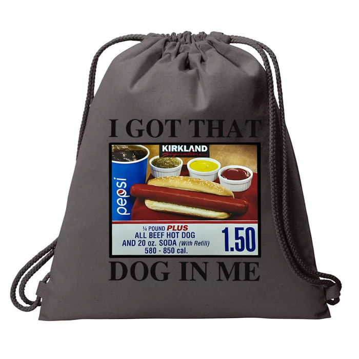 I Got That Dog In Me Costco Hot Dog Drawstring Bag