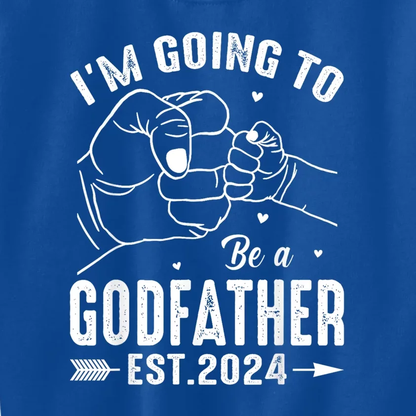 IM Going To Be A Godfather Est 2024 Funny FatherS Day Kids Sweatshirt