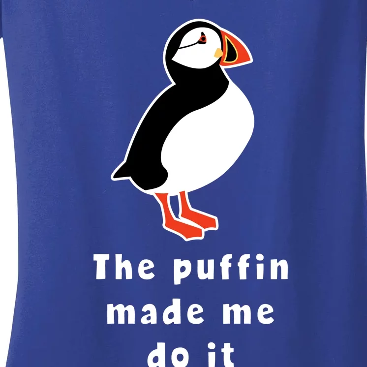 Iceland Gift The Puffin Made Me Do It Women's V-Neck T-Shirt