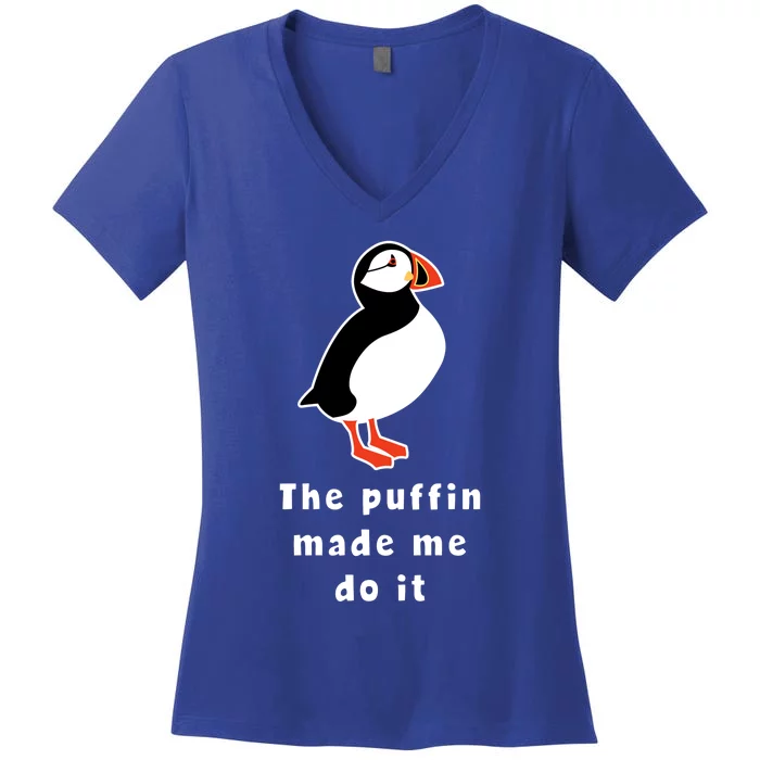 Iceland Gift The Puffin Made Me Do It Women's V-Neck T-Shirt