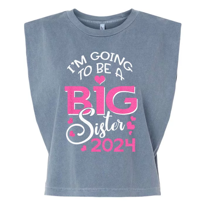 Im Going To Be A Big Sister 2024 Pregnancy Announcement Garment-Dyed Women's Muscle Tee