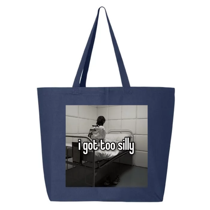 I Got Too Silly Funny Meme 25L Jumbo Tote