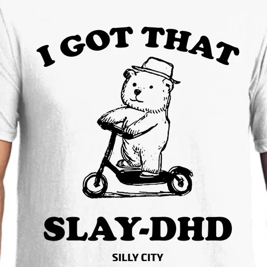 I Got That Slay Dhd Silly City Pajama Set