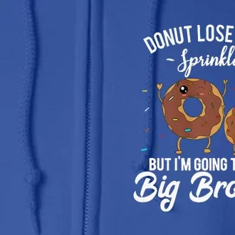 I'm Going To Be A Big Brother Birth Baby Announcement Donut Full Zip Hoodie