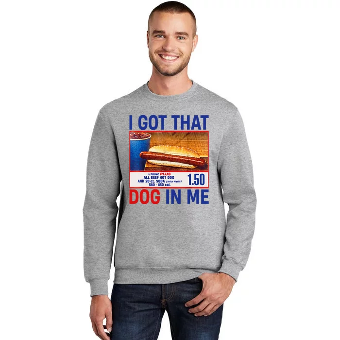 I Got That Dog In Me Funny Hotdogs Combo 4th Of July Dad Mom Tall Sweatshirt