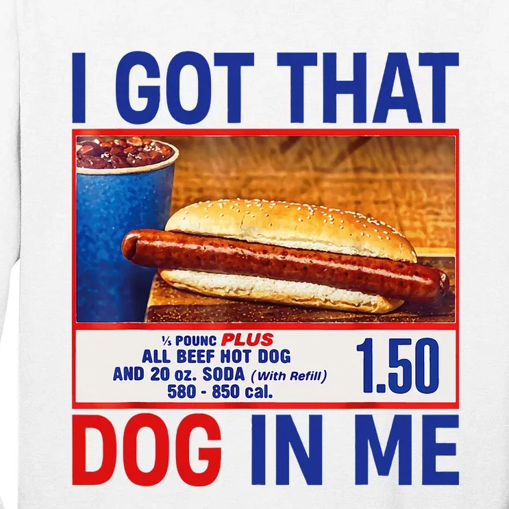 I Got That Dog In Me Funny Hotdogs Combo 4th Of July Dad Mom Tall Long Sleeve T-Shirt