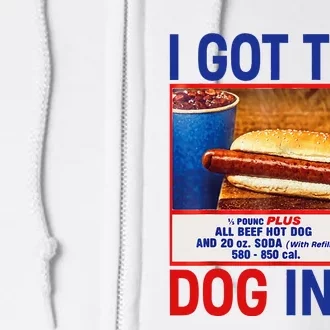 I Got That Dog In Me Funny Hotdogs Combo 4th Of July Dad Mom Full Zip Hoodie