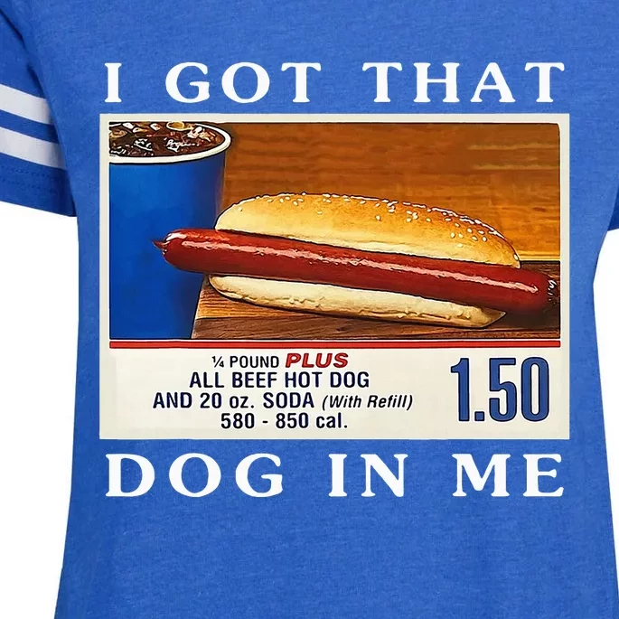 I Got That Dog In Me Funny Hot Dogs Combo Enza Ladies Jersey Football T-Shirt